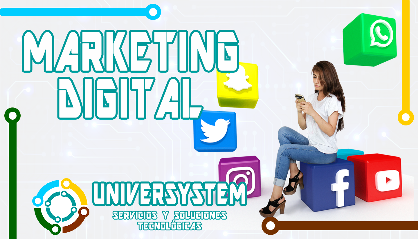 marketing Digital - UniverSystem :: Servicios y soluciones tecnológicas.